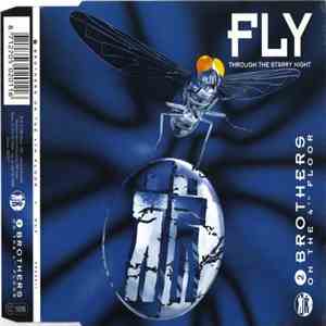 2 Brothers On The 4th Floor - Fly (Through The Starry Night) download flac mp3