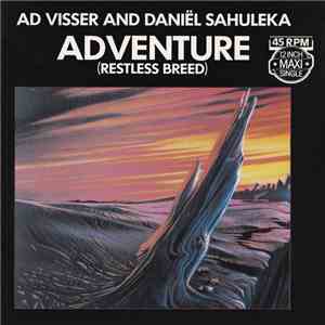Ad Visser & Daniël Sahuleka - Adventure (Restless Breed) download flac mp3