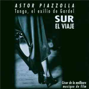 Astor Piazzolla - Tango, El Exilio De Gardel download flac mp3