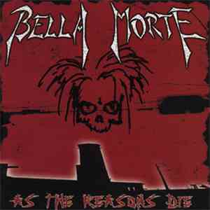 Bella Morte - As The Reasons Die download flac mp3
