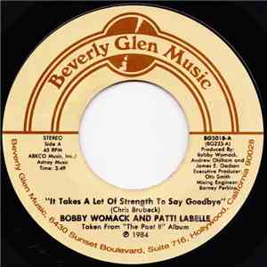 Bobby Womack And Patti LaBelle - It Takes A Lot Of Strength To Say Goodbye download flac mp3
