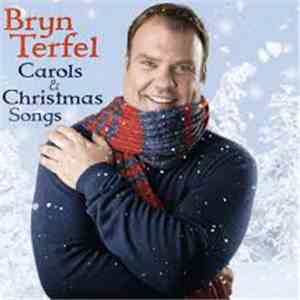 Bryn Terfel - Carols And Christmas Songs download flac mp3