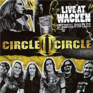 Circle II Circle - Live At Wacken Official Bootleg download flac mp3