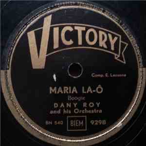 Dany Roy And His Orchestra - Maria La-Ô / Marta download flac mp3