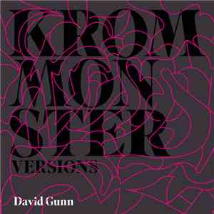 David Gunn  - Krom Monster Versions download flac mp3