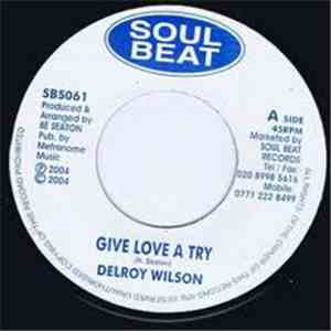 Delroy Wilson - Give Love A Try / I'll Never Hurt You download flac mp3