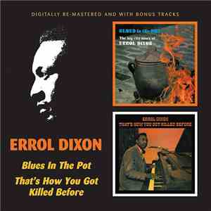 Errol Dixon - Blues In The Pot / That's How You Got Killed Before download flac mp3