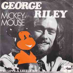 George Riley - Mickey Mouse / In Love A Little Bit download flac mp3