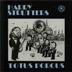 Harry Strutters - Totus Porcus download flac mp3