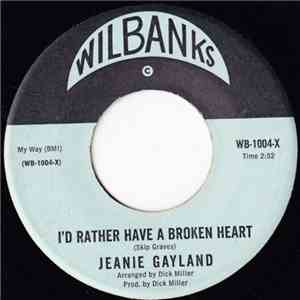 Jeanie Gayland - I'd Rather Have A Broken Heart / In Love At Different Times flac mp3 download