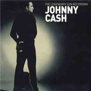 Johnny Cash - The Legendary Sun Recording download flac mp3