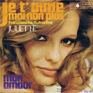 Juliette  - Je T'Aime Moi Non Plus / Mon Amour download flac mp3