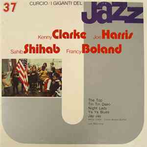 Kenny Clarke / Joe Harris  / Sahib Shihab / Francy Boland / The Kenny Clarke - Francy Boland Quintet - I Giganti Del Jazz Vol. 37 download flac mp3
