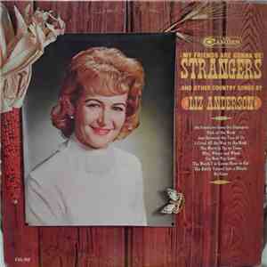 Liz Anderson - (My Friends Are Gonna Be) Strangers And Other Country Hits download flac mp3