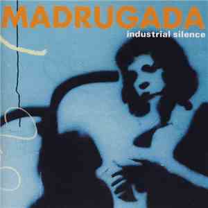 Madrugada - Industrial Silence download flac mp3