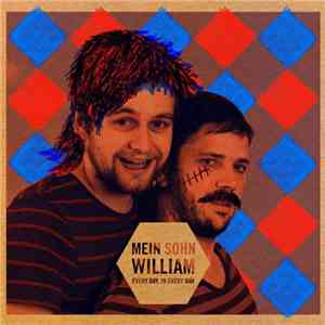 Mein Sohn William - Every Day, In Every Way download flac mp3