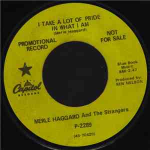 Merle Haggard And The Strangers - I Take A Lot Of Pride In What I Am / Keep Me From Cryin' Today download flac mp3