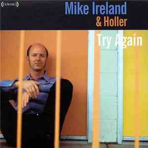 Mike Ireland & Holler - Try Again download flac mp3