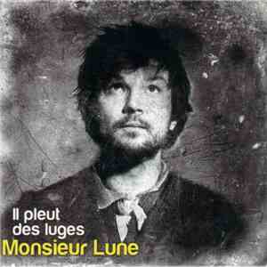 Monsieur Lune - Il Pleut Des Luges download flac mp3