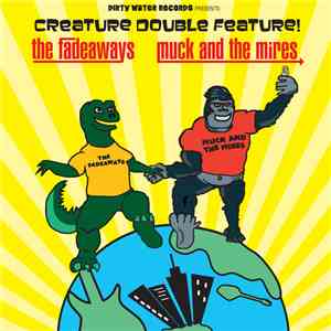 Muck And The Mires, The Fadeaways - Creature Double Feature download flac mp3