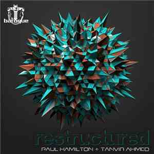 Paul Hamilton + Tanvir Ahmed - Restructured download flac mp3