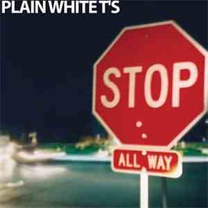 Plain White T's - Stop download flac mp3