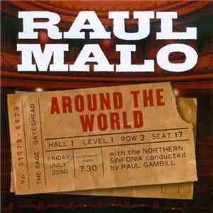 Raul Malo With The Northern Sinfonia - Around The World download flac mp3