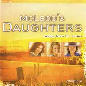 Rebecca Lavelle - McLeod's Daughters (Songs From The Series) - Volume 2 download flac mp3