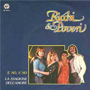 Ricchi E Poveri - E No, E No / La Stagione Dell'Amore download flac mp3