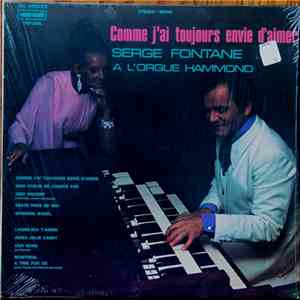 Serge Fontane - Comme J'ai Toujours Envie D'Aimer download flac mp3
