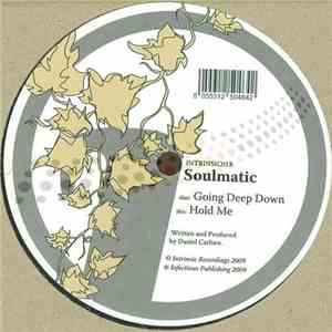 Soulmatic - Going Deep Down / Hold Me download flac mp3