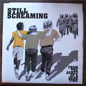 Still Screaming - From The Ashes Of A Dead Time download flac mp3