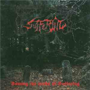 Suffering  - Sowing The Seeds Of Suffering download flac mp3