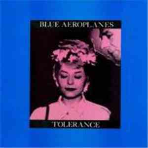 The Blue Aeroplanes - Tolerance download flac mp3
