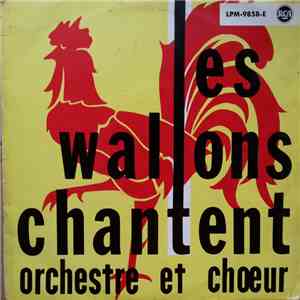 Unknown Artist - Les Wallons Chantent Orchestre Et Choeur download flac mp3