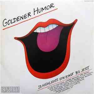Various - Goldener Humor - 23 Highlights Von Einst Bis Jetzt download flac mp3