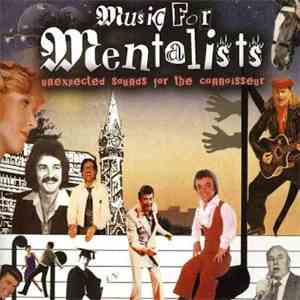 Various - Music For Mentalists (Unexpected Sounds For The Connoisseur) download flac mp3