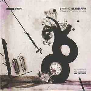 Various - Shaping Elements - Poker Flat Recordings Volume 8 download flac mp3