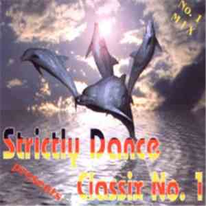 Various - Strictly Dance Presents Classix No.1 download flac mp3