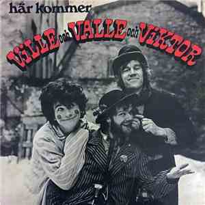 Ville Och Valle Och Viktor - Här Kommer Ville Och Valle Och Viktor download flac mp3