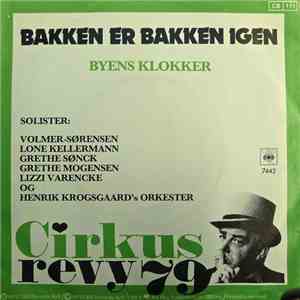 Volmer-Sørensen, Lone Kellermann, Grethe Sønck, Grethe Mogensen, Lizzi Varencke Og Henrik Krogsgaard's Orkester - Bakken Er Bakken Igen / Byens Klokker download flac mp3