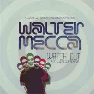 Walter Mecca - Watch Out download flac mp3