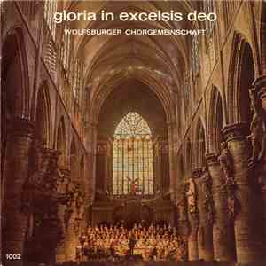 Wolfsburger Chorgemeinschaft - Gloria In Excelsis Deo download flac mp3