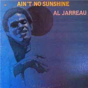 Al Jarreau - Ain't No Sunshine download flac mp3