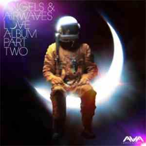 Angels & Airwaves - Love: Part Two download flac mp3