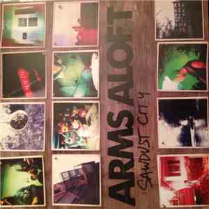 Arms Aloft - Sawdust City download flac mp3