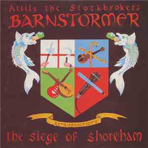 Attila The Stockbroker's Barnstormer - The Siege Of Shoreham download flac mp3