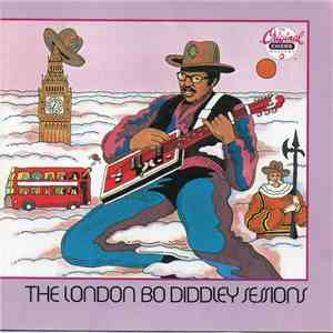 Bo Diddley - The London Bo Diddley Sessions download flac mp3