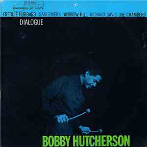 Bobby Hutcherson - Dialogue download flac mp3