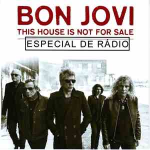 Bon Jovi - This House Is Not For Sale (Especial De Rádio) download flac mp3